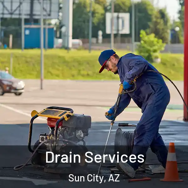  Drain Services Sun City, AZ