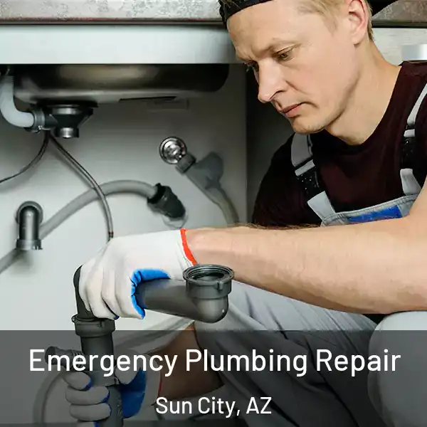  Emergency Plumbing Repair Sun City, AZ