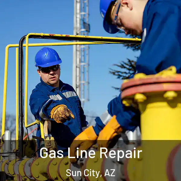 Gas Line Repair Sun City, AZ