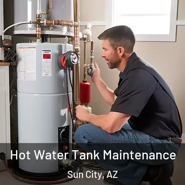  Hot Water Tank Maintenance Sun City, AZ