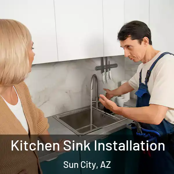  Kitchen Sink Installation Sun City, AZ