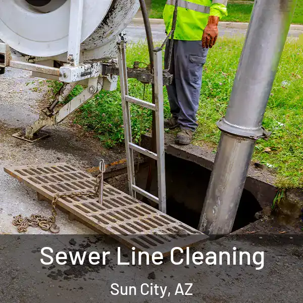  Sewer Line Cleaning Sun City, AZ